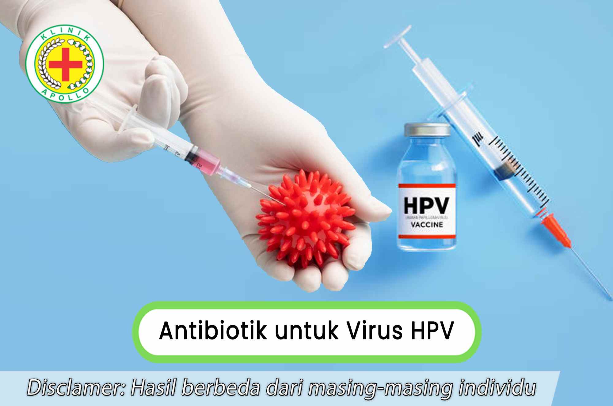 Fakta Mitos Tentang Peran Pengobatan Antibiotik Untuk Virus Hpv